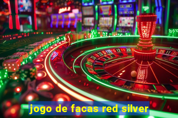 jogo de facas red silver